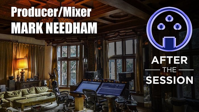 Mixing Engineer Mark Needham on the ATS Podcast