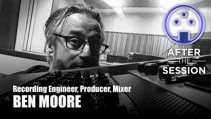 Producer-Engineer-Mixer-Ben-Moore