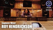 Engineer/Mixer Roy Hendrickson